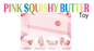 Puka Creations: Squishy Butter - Pink